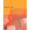 Child, Adolescent And Family Development door Phillip T. Slee