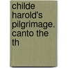 Childe Harold's Pilgrimage. Canto The Th door Lord Byron