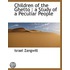 Children Of The Ghetto : A Study Of A Pe