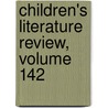 Children's Literature Review, Volume 142 door Onbekend