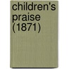 Children's Praise (1871) door Onbekend