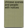 Chinese Scenes And People: With Notices door Jane Rowbotham Edkins