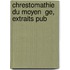 Chrestomathie Du Moyen  Ge, Extraits Pub