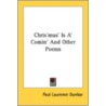 Chris'Mus' Is A' Comin' And Other Poems door Onbekend