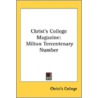 Christ's College Magazine: Milton Tercen by Unknown
