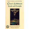 Christ's Fulfillment Of Torah And Temple door Matthew Levering