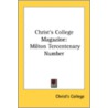 Christ's College Magazine: Milton Tercen door Onbekend