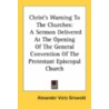 Christ's Warning To The Churches: A Serm door Onbekend
