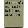 Christian's Manual of Faith and Devotion door John Henry Hobart