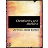 Christianity And Mankind door Christian Josias Bunsen