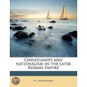 Christianity And Nationalism In The Late by Sir Woodward E. L
