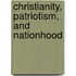 Christianity, Patriotism, And Nationhood