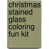 Christmas Stained Glass Coloring Fun Kit door Kenneth J. Dover