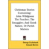 Christmas Stories Containing: John Wildg door George Cruikshank