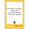 Christopher Columbus, 1440-1506: The Fir door Onbekend