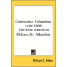 Christopher Columbus, 1440-1506: The Fir door Onbekend