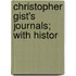 Christopher Gist's Journals; With Histor