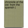 Chronicle Of The Cid: From The Spanish ( door Robert Southey