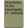 Chronicles Of The Canongate. V1: Second by Professor Walter Scott