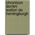 Chronicon Domini Walteri de Hemingburgh