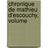Chronique De Mathieu D'Escouchy, Volume