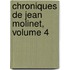 Chroniques De Jean Molinet, Volume 4