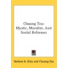 Chuang Tzu: Mystic, Moralist, And Social door Chuang-Tzu