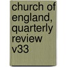 Church Of England, Quarterly Review V33 door Onbekend