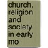 Church, Religion and Society in Early Mo
