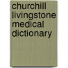 Churchill Livingstone Medical Dictionary door Chris Brooker