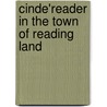Cinde'Reader In The Town Of Reading Land door A.Y. Davis