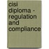 Cisi Diploma - Regulation And Compliance