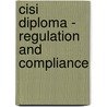 Cisi Diploma - Regulation And Compliance door Bpp Learning Media Ltd