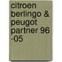 Citroen Berlingo & Peugot Partner 96 -05