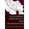 Civil Wars, Insecurity, And Intervention by Jack Snyder