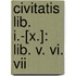 Civitatis Lib. I.-[X.]: Lib. V. Vi. Vii