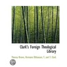 Clark's Foreign Theological Library by Thomas Brown