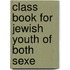 Class Book For Jewish Youth Of Both Sexe