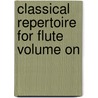 Classical Repertoire For Flute Volume On by Costel Puscoiu