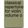 Classical Repertoire For Violin Volume O by Costel Puscoiu