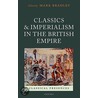 Classics & Imperialism Brit Empir Clpr C by Robert F. Bradley