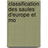 Classification Des Saules D'Europe Et Mo door Aime Camus