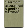 Classroom Assessment & Grading That Work by Robert Marzano