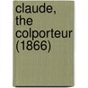 Claude, The Colporteur (1866) door Onbekend