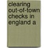 Clearing Out-Of-Town Checks In England A