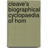 Cleave's Biographical Cyclopaedia Of Hom by Unknown