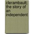 Clerambault; The Story Of An Independent