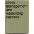 Client Management and Leadership Success
