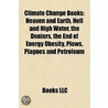 Climate Change Books: Heaven And Earth by Books Llc