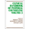 Clincial Handbook Of Pastoral Counseling by Robert J. Wicks